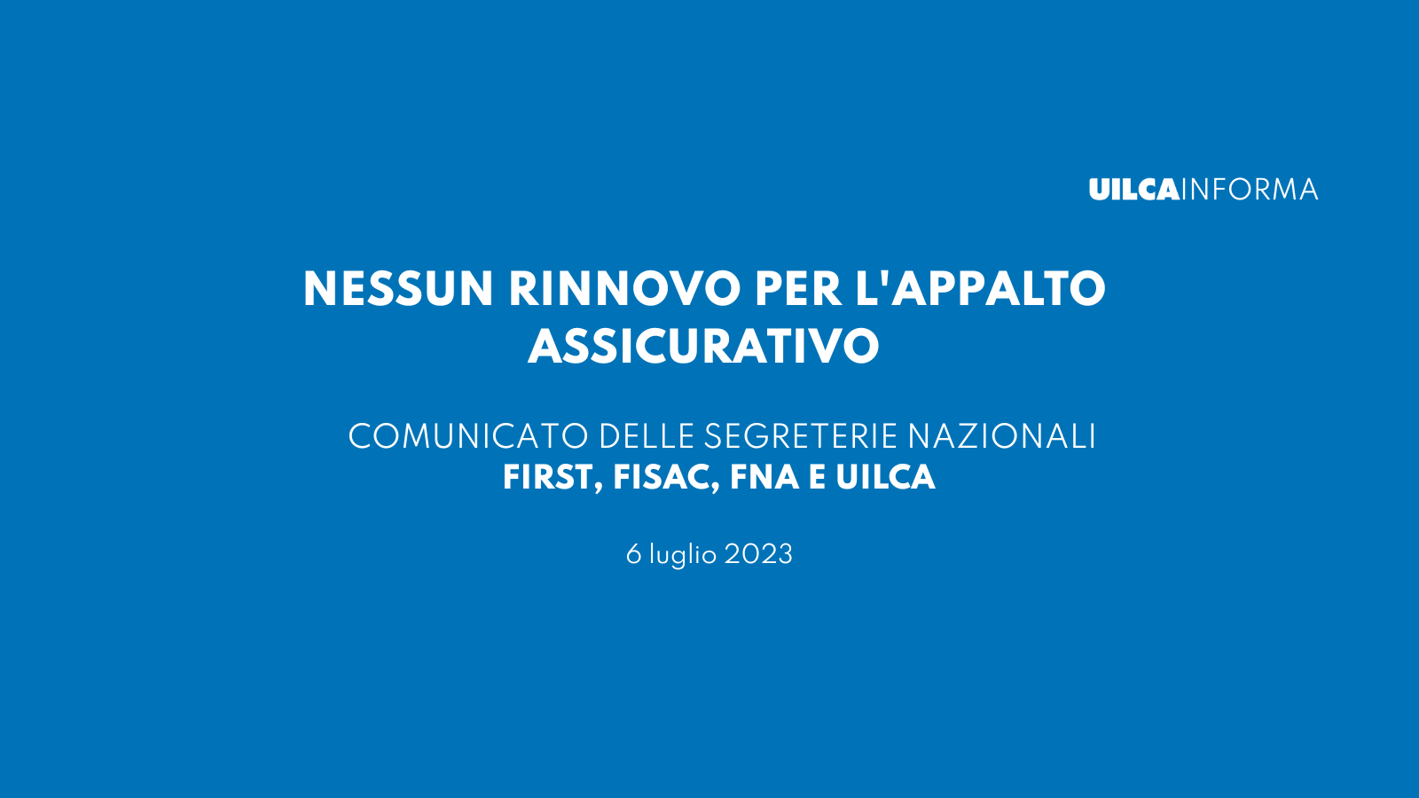 Nessun Rinnovo Per L Appalto Assicurativo UILCA